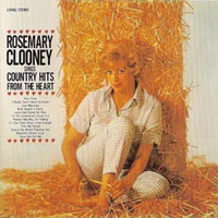 Rosemary Clooney - Sings Country Hits From The Heart