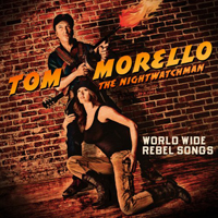 Tom Morello & The Nightwatchman - World Wide Rebel Songs