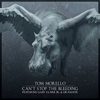 Tom Morello & The Nightwatchman - Can't Stop The Bleeding (Single)
