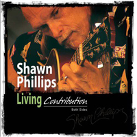 Shawn Phillips - Living Contribution: Both Sides (CD 1)