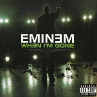 Eminem - When I'm Gone  (Single)