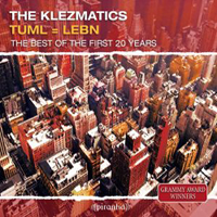 Klezmatics - Tuml = Lebn (The Best of the First 20 Years)