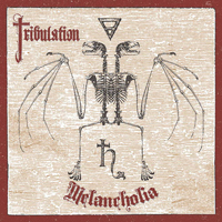 Tribulation (SWE, Arvika) - Melancholia