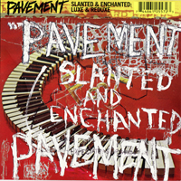 Pavement - Slanted & Enchanted Luxe & Reduxe (CD 1)
