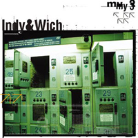 Indy & Wich - My 3