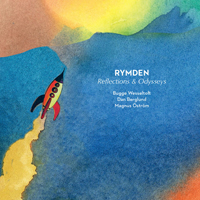 Bugge Wesseltoft - Rymden - Reflections and Odysseys