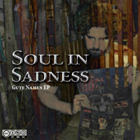 Soul In Sadness - Gute Namen