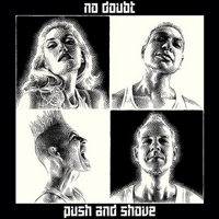 No Doubt - Push and Shove (Deluxe Edition)