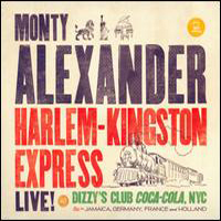 Alexander Monty - Harlem-Kingston Express Live!