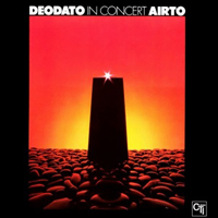 Eumir Deodato - Deodato - Airto In Concert