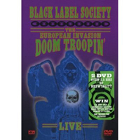 Black Label Society - The European Invasion: Doom Troopin Live