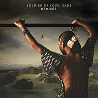 Sade (GBR) - Soldier Of Love (Remixes)