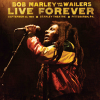 Bob Marley & The Wailers - Live Forever: The Stanley Theatre, Pittsburgh, PA, September 23, 1980 (CD 2)