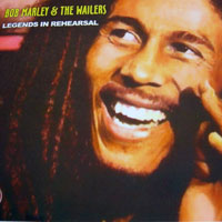 Bob Marley & The Wailers - Legends In Rehearsal