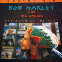 Bob Marley & The Wailers - Rastaman At The Roxy