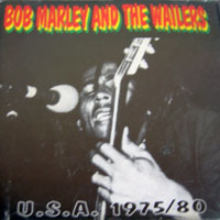 Bob Marley & The Wailers - U.S.A. 1975-80