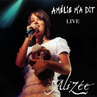 Alizee - Amelie M'a Dit LIVE (Promo CDS)