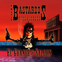 Los Bastardos Finlandeses - El Grande's Saloon