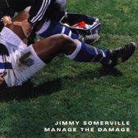Jimmy Somerville - Manage The Damage