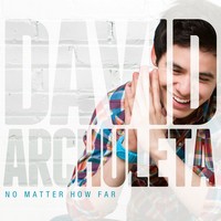 David Archuleta - No Matter How Far