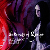 Beauty Of Gemina - Iscariot Blues