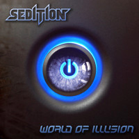 Sedition (AUS) - World Of Illusion