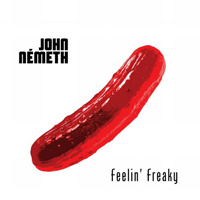 John Nemeth - Feelin' Freaky