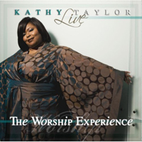 Kathy Taylor - Live: The Worship Experience (CD 1)