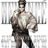 Beyonce - Why Don't You Love Me (Remixes)