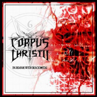 Corpus Christii - In League With Black Metal