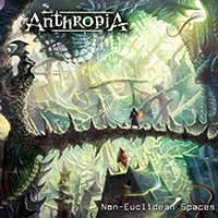 Anthropia - Non-Euclidean Spaces