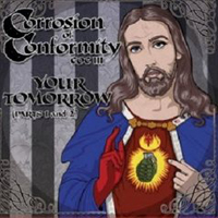 Corrosion Of Conformity - Your Tomorrow (Single)
