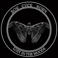 Bow Ever Down - Lost in the Woods