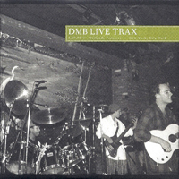 Dave Matthews Band - Live Trax, vol. 20 (Wetlands Preserve, New York, New York - August 19, 1993: CD 2)