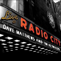 Dave Matthews Band - Live at Radio City (feat. Tim Reynolds)