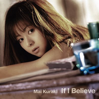 Mai Kuraki - If I Believe