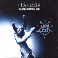 Die Arzte - Wir Wollen Nur Deine Seele (CD 2)