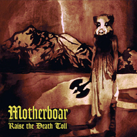 Motherboar - Raise The Death Toll