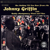Johnny Griffin Quartet - Do Nothing 'Til You Hear From Me