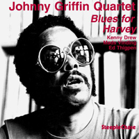 Johnny Griffin Quartet - Blues For Harvey