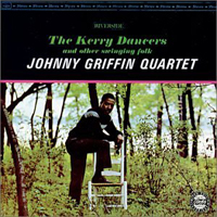 Johnny Griffin Quartet - The Kerry Dancers and Other Swinging Folk