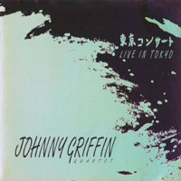 Johnny Griffin Quartet - Live In Tokyo