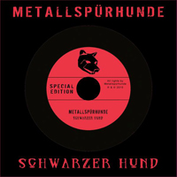 Metallspuerhunde - Schwarzer Hund (Special edition)