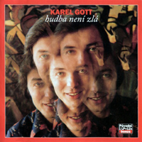 Karel Gott - Hudba Neni Zla