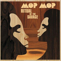Mop Mop - Ritual Of The Savage