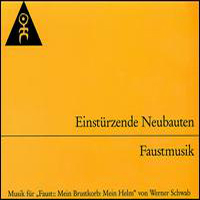 Einstuerzende Neubauten - Faustmusik
