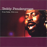 Teddy Pendergrass - From Teddy With Love