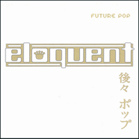 Eloquent - Future Pop