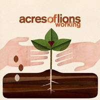 Acres Of Lions - Working