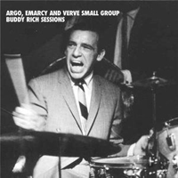 Buddy Rich - Argo, Emarcy And Verve Small Group Buddy Rich Sessions (CD 1)
